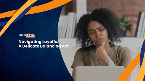Navigating Layoffs:+A+Delicate+Balancing+Act