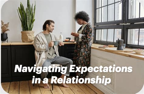 Navigating the Relationship: Hopes and Expectations