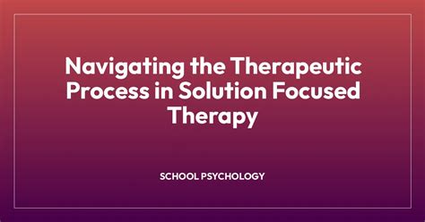 Navigating the Therapy Process