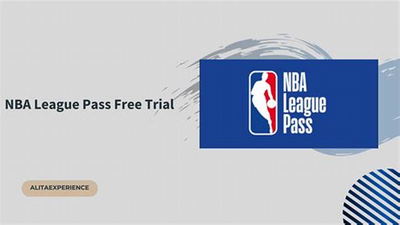 Nba League Pass Free Trial 2024