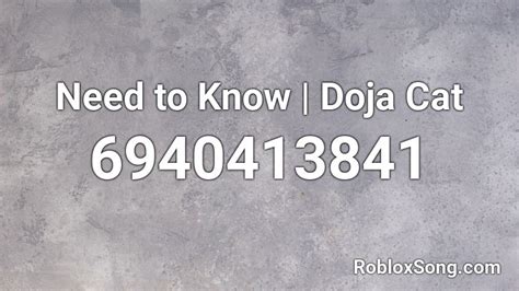 Need to Know | Doja Cat Roblox ID - Roblox music codes