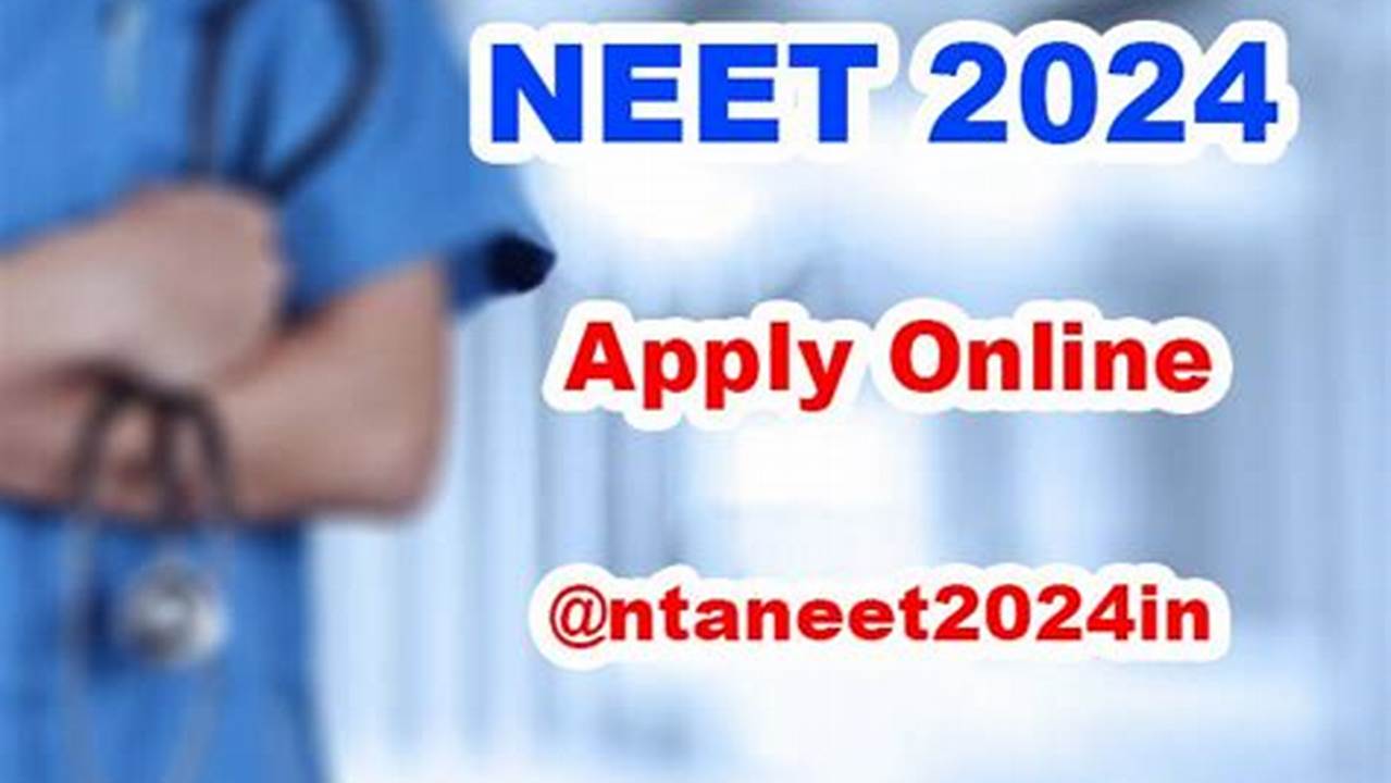 Neet Ss 2024 Application Form Will Be Released In The Second Week Of July 2024., 2024