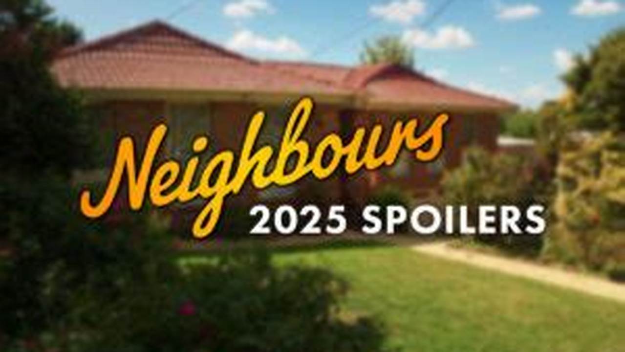 Neighbours 2025 Calendar Google Search