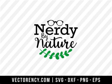 Download Nerdy by Nature SVG File - SVG Design Cameo