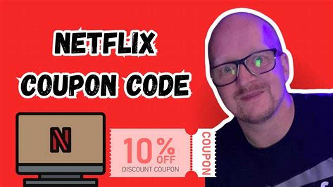 Netflix Promotion Code 2024