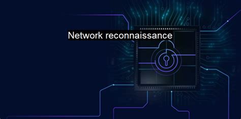 Network reconnaissance