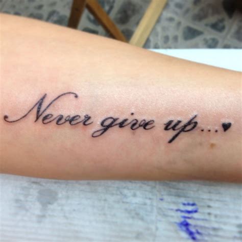 Never Give Up Quotes Tattoos. QuotesGram