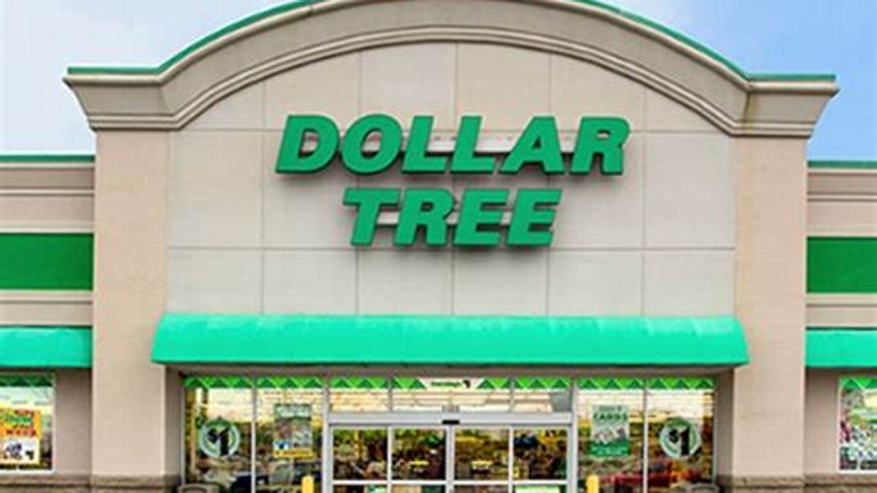 New Dollar Tree Stores Opening Soon 2024