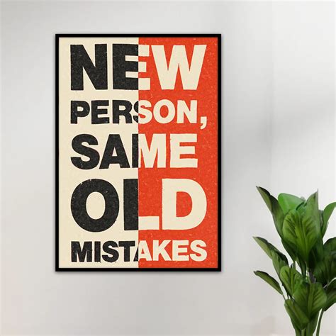 New Person Same Mistake