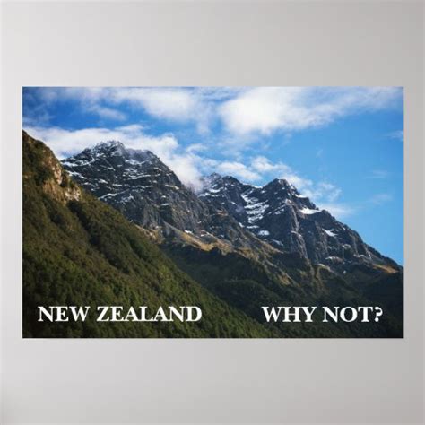 Discover the Stunning Beauty of New Zealand with the Why Not Poster: A Must-Have for Travel and Nature Enthusiasts!