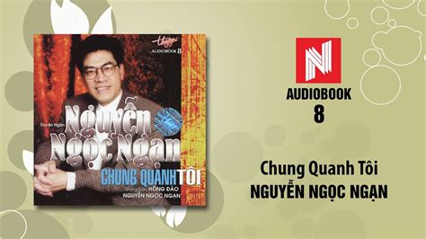 Discover the Compelling Stories with Nguyen Ngoc Ngan Audiobook Collection - Engrossing Tales to Captivate Your Mind!