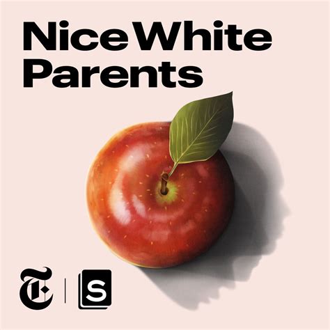 Unveiling the Complexities of Parental Involvement in Education: A Profoundly Insightful Journey through the Nice White Parents Podcast