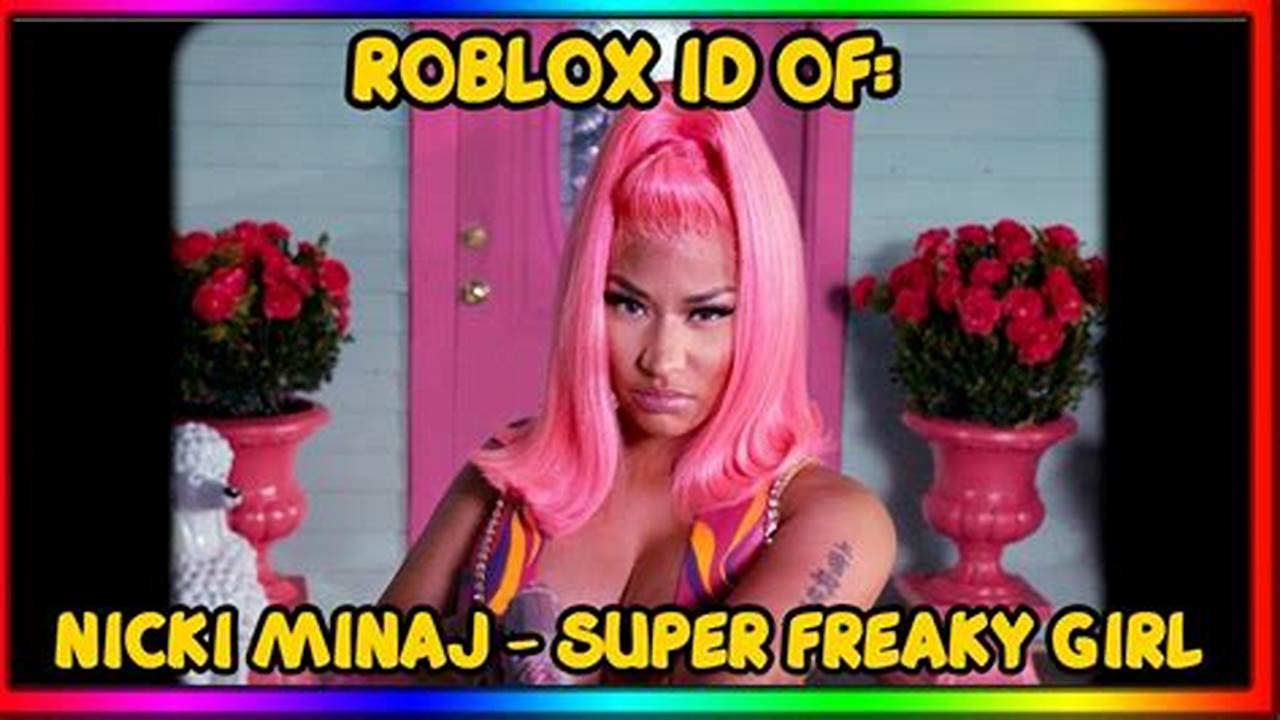 Nicki Minaj Roblox Id Codes 2024