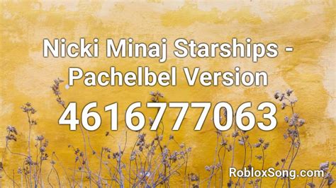Nicki Minaj (starships) Roblox ID - Roblox music codes