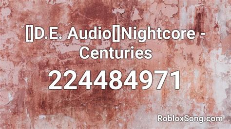 Nightcore - Centuries Roblox ID - Roblox Music Code - YouTube