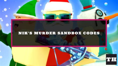 Nik\'s Murder Sandbox Codes - Roblox