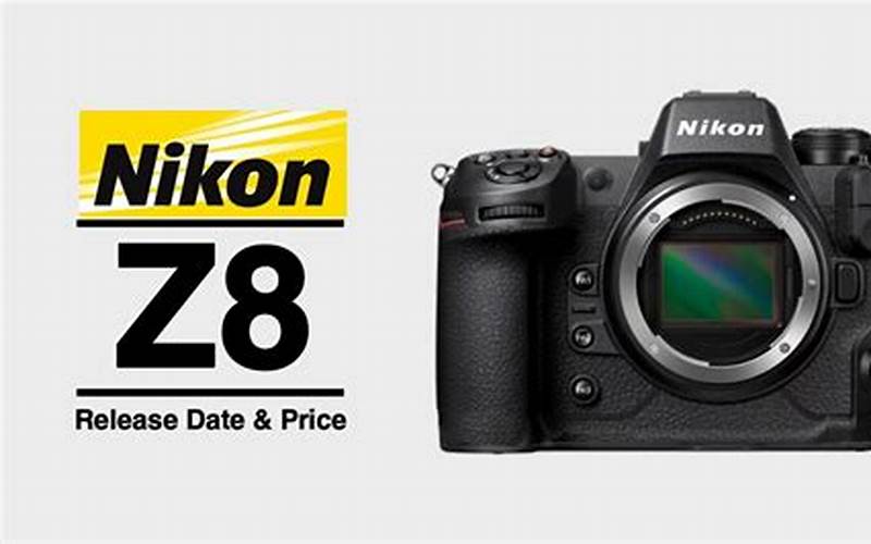 Nikon Z8 Release Date