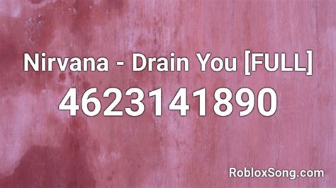 Nirvana - Drain You Roblox ID - Roblox music codes