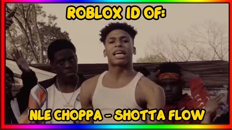 Nle Choppa - Shotta Flow 2 - Roblox Song ID - Roblox Music