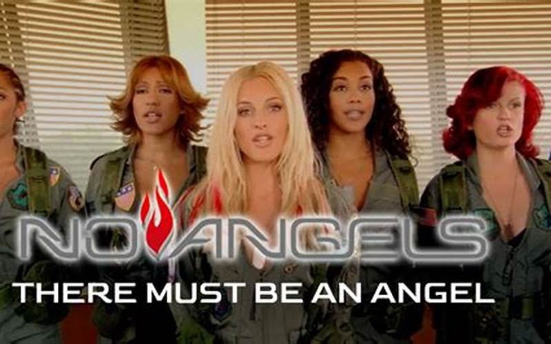No Angels There Must Be An Angel Music Video