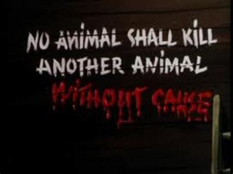 No Animal Shall Kill Another Animal