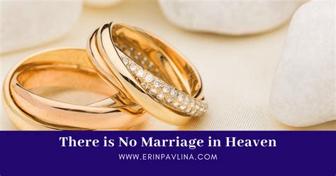 No Marriage in Heaven: Understanding the Biblical Truth Behind the Concept - Exploring the Concept of Marriage and Its Relevance in Afterlife.