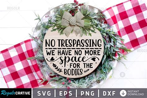 Download No Trespassing We Have No More Space... SVG File - SVG Design Commercial Use