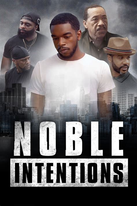 Noble intentions