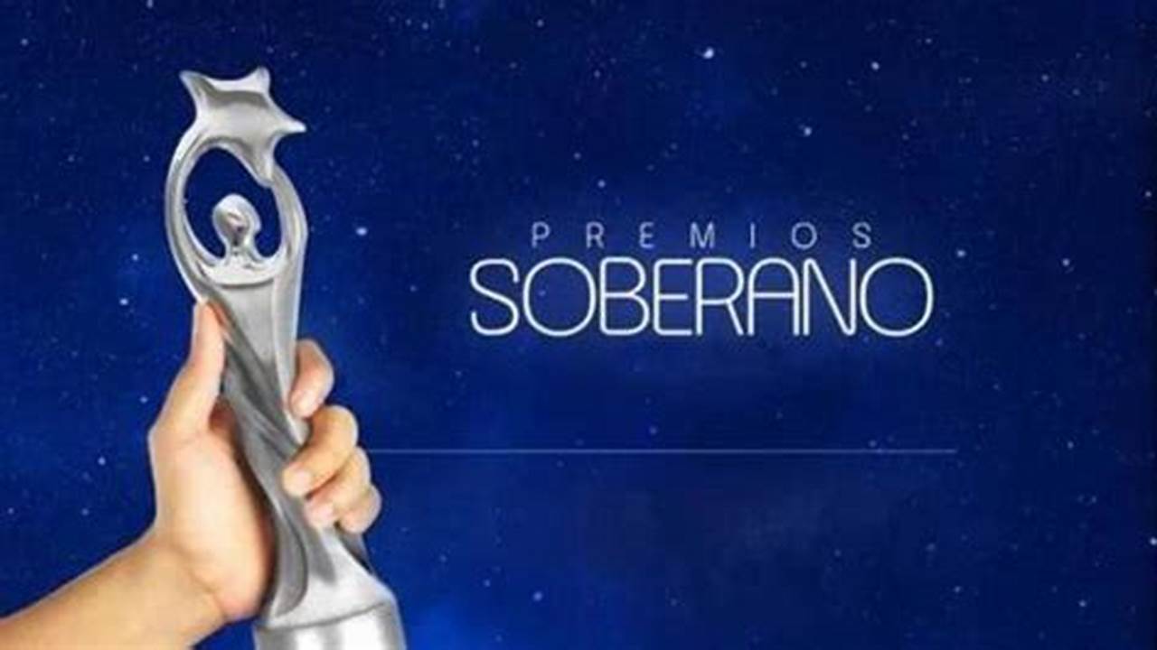 Nominados A Premios Soberano 2024