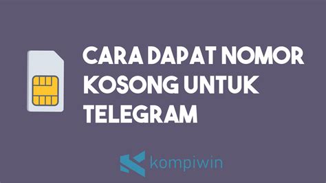 Nomor Telepon Kosong untuk Telegram