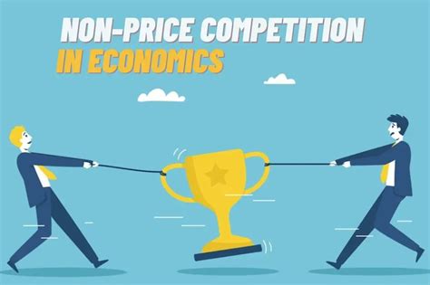 Understanding Non-Price Competition in Economics: Definition and Examples