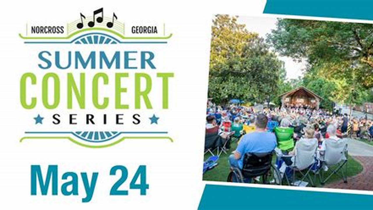 Norcross' Summer Concert Series 2024