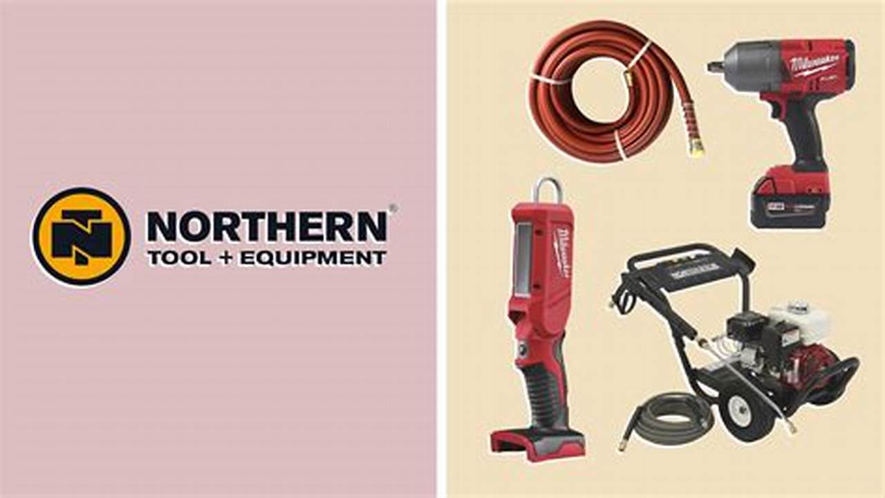 Northern Tool Coupon Code 2024