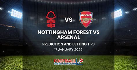 Nottingham Forest vs Arsenal Prediction