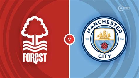 Nottm Forest vs Man City