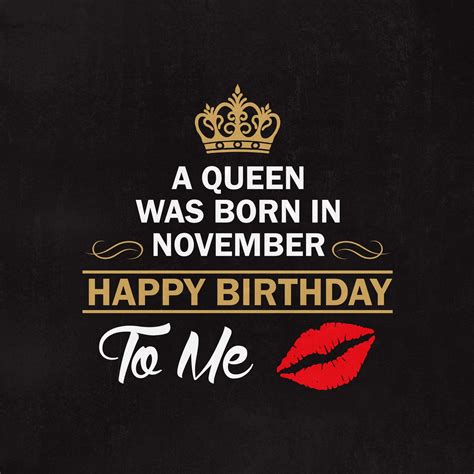 November Birthday Queen Quotes
