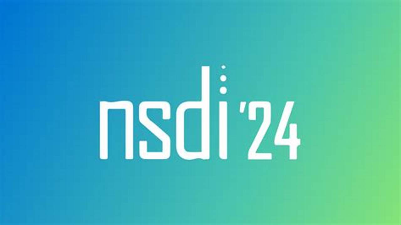 Nsdi 2024 Program To
