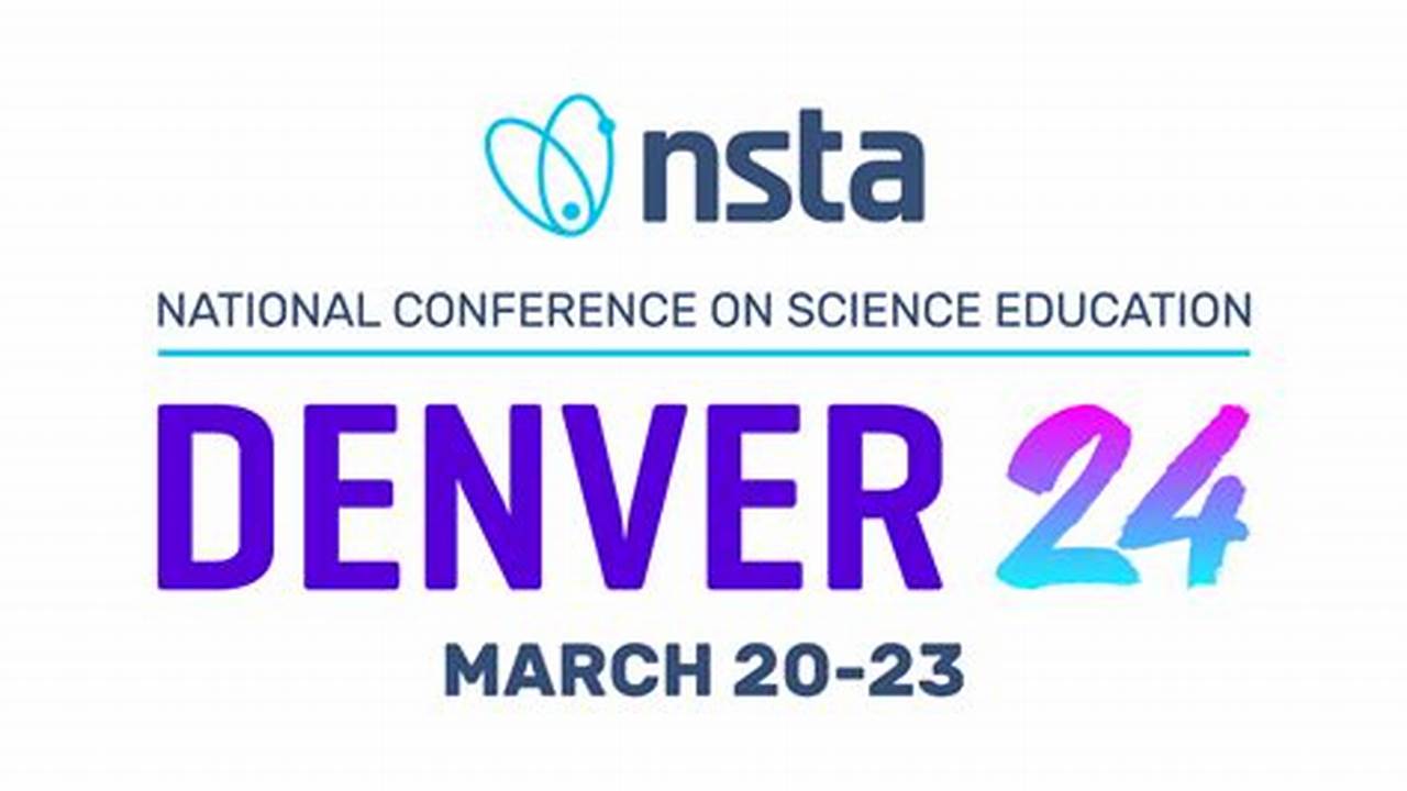 Nsta Conference 2024 Denver