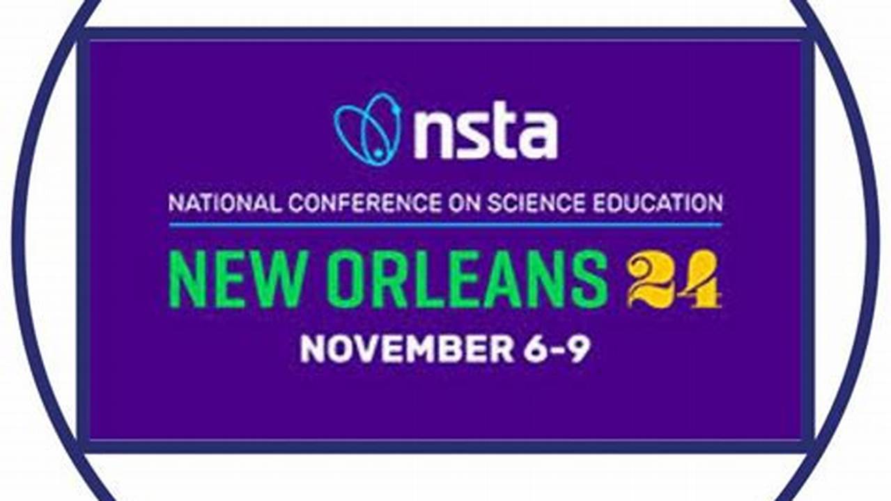 Nsta Conference 2024 Schedule India