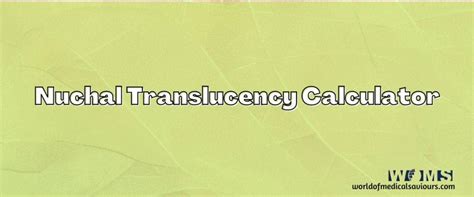 Nuchal Translucency Calculator
