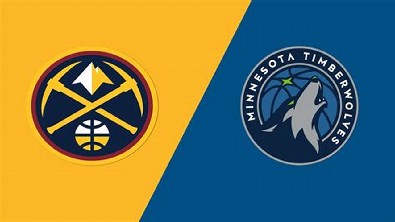 Nuggets Vs Timberwolves 2024