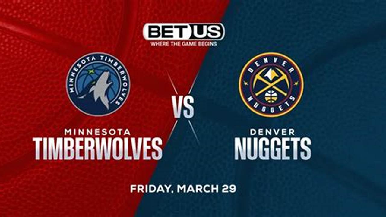 Nuggets Vs Wolves Prediction
