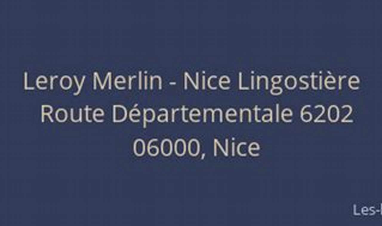 Numéro De Téléphone De Leroy Merlin Nice Lingostière