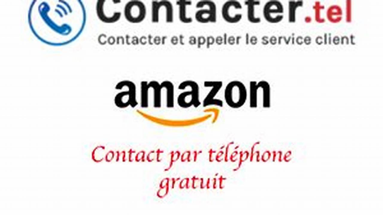 Numéro De Téléphone Du Service Client D'Amazon