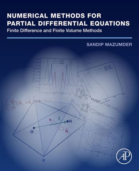 Numerical Methods For Partial Differential Equations: Finite Difference And Finite Volume Methods