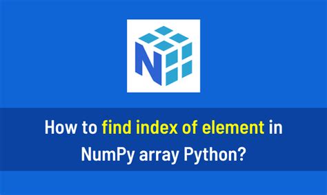 th?q=Numpy%3A%20Find%20Index%20Of%20The%20Elements%20Within%20Range - Efficient Indexing: Numpy's Range-based Element Search