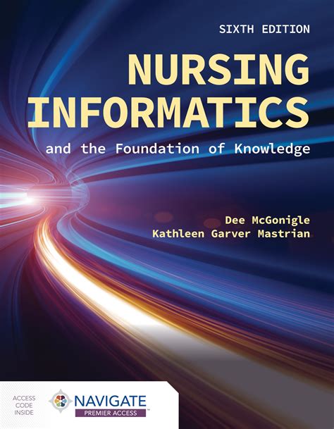Nursing Informatics And The Foundation Of Knowledge