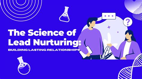 Nurturing Leads and Building Lasting Relationships