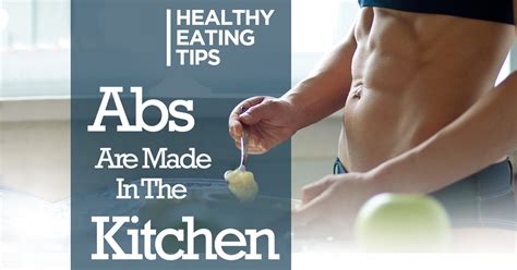 Nutrition: Abs Are Made In The Kitchen