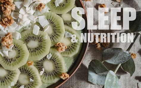 Nutrition and Sleep